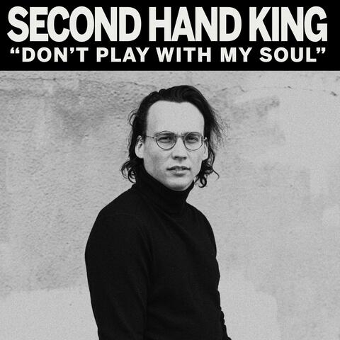 Don't Play With My Soul