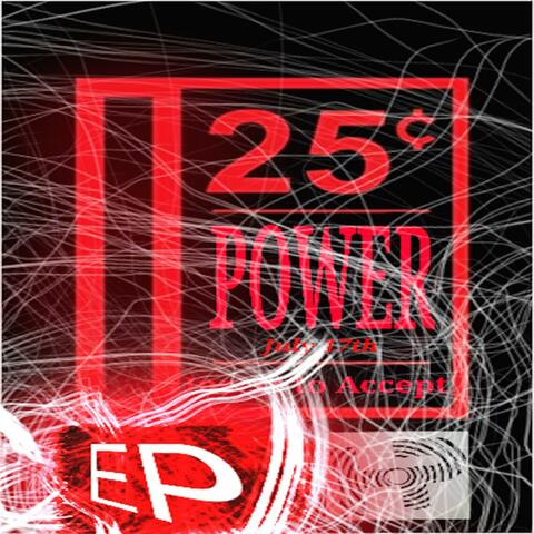 25 Cent Power
