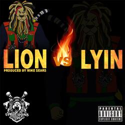 Lion Vs. Lyin'