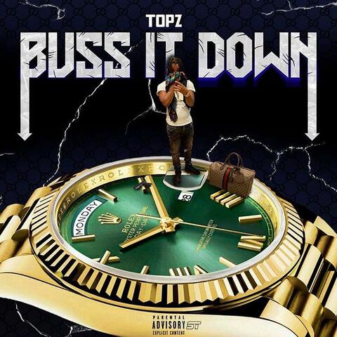 Buss It Down