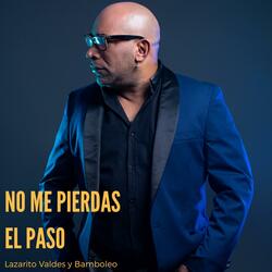 No Me Pierdas el Paso