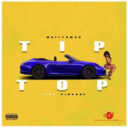 Tip Top (feat. Vinsane)