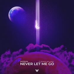 Never Let Me Go (feat. Jessica Williams)