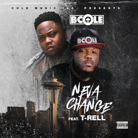 Neva Change (feat. T-Rell)