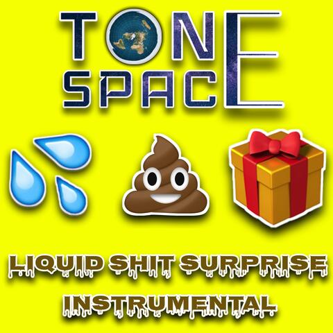 Liquid Shit Surprise