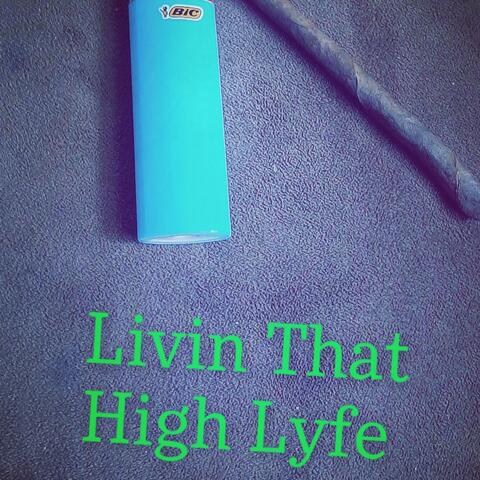 High Lyfe