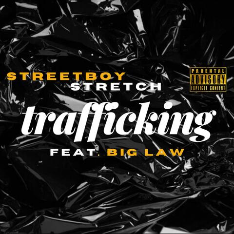 Trafficking (feat. Big Law)