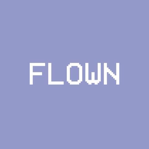 Flown