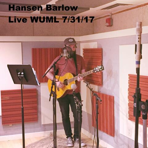 Hansen Barlow Live at Wuml 7/31/17