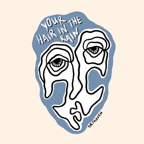 Your Hair in the Rain