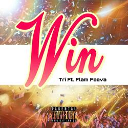 Win (feat. Flam Feeva)