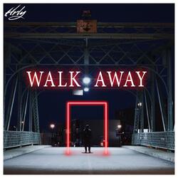 Walk Away