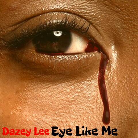 Eye Like Me