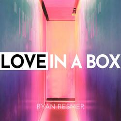 Love in a Box