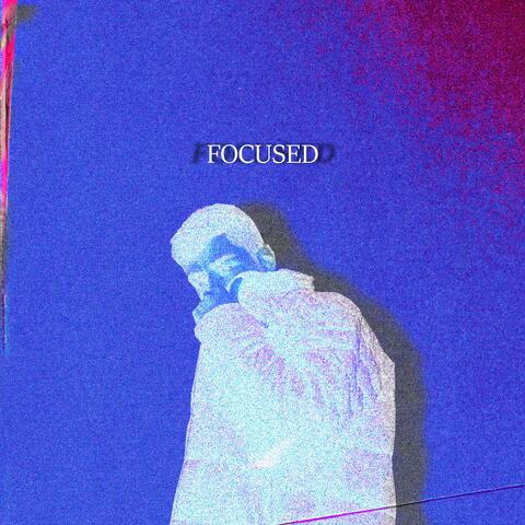 Focused