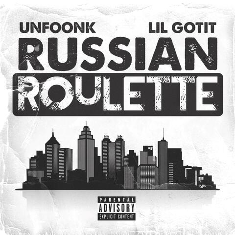 Russian Roulette (feat. Lil Gotit)