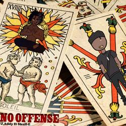 No Offense (feat. Skull-E)