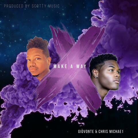 Make a Way (feat. Chris Michae1)