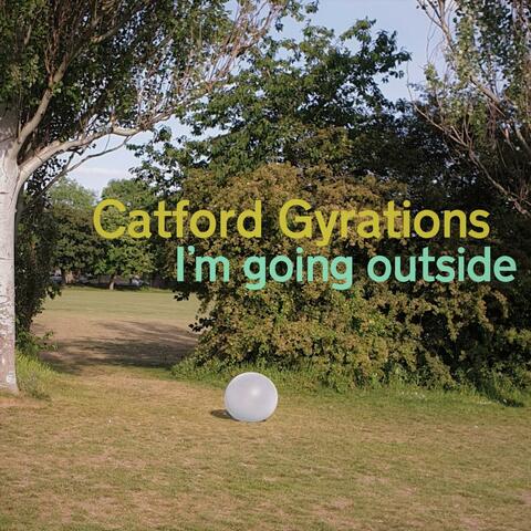 I'm Going Outside