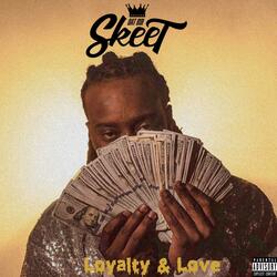 Loyalty & Love (feat. CodeyGotBeatz)
