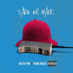 Take Em Back (feat. Young Breed)