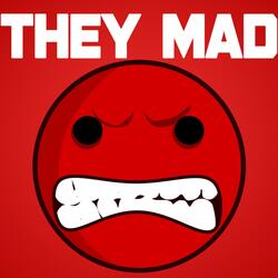 They Mad (feat. Nerio, El Mondo Da Plug, D'homie & D-Dirt)