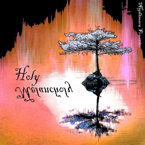 Holy Melancholy