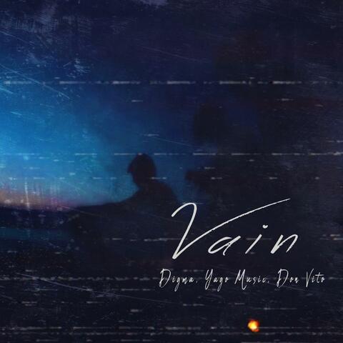 Vain
