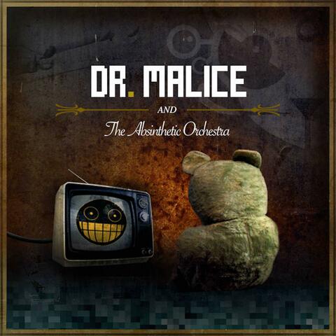 Dr. Malice & the Absinthetic Orchestra