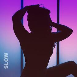 Slow