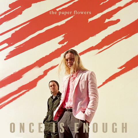 Once Is Enough