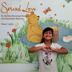 Spread Love (feat. Himanshu Sharma & Laykx)