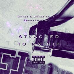 Attached to My Hip (feat. Sparxthepoet)