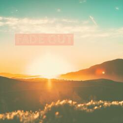 Fade Out
