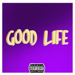 Good Life