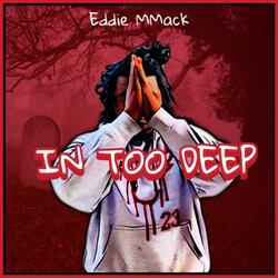 In Too Deep