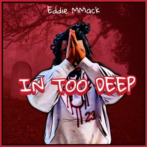 In Too Deep