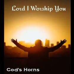 Lord I Worship You