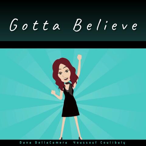Gotta Believe