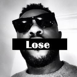 Lose