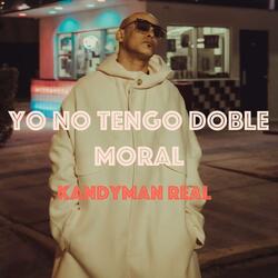 Yo No Tengo Doble Moral