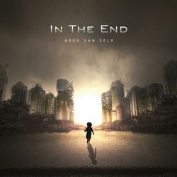 In the End