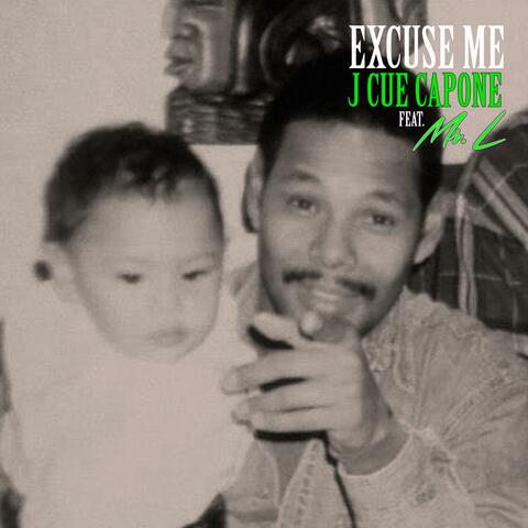 Excuse Me (feat. Mr. L)