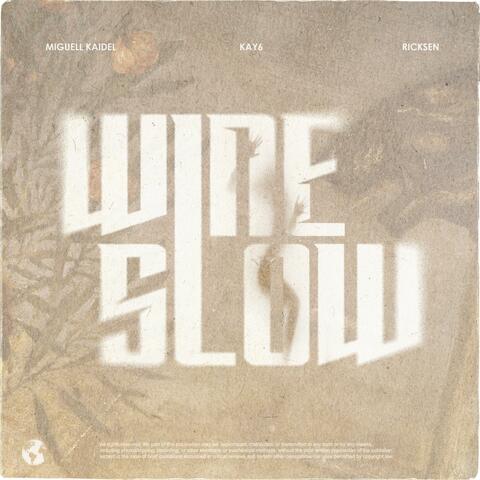 Wine Slow (feat. Kay6 & Ricksen)