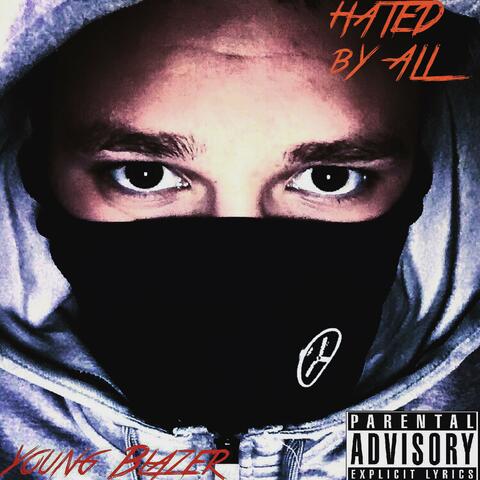 Hated by All