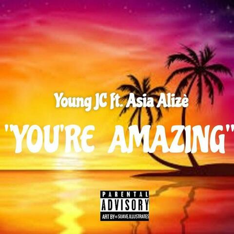 You're Amazing (feat. Asia Alizè)