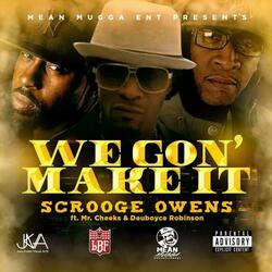 We Gonna Make It (feat. Mr. Cheeks & Deuboyce Robinson)