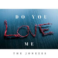 Do You Love Me