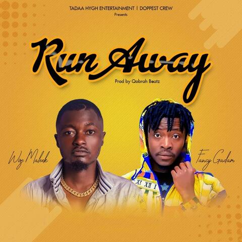 Run Away (feat. Fancy Gadam)