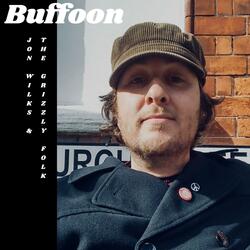 Buffoon (feat. The Grizzly Folk)